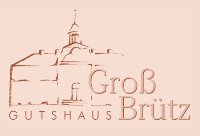 Unser Partner - Gutshaus Gro&szlig;br&uuml;tz
